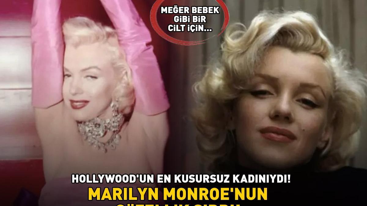 Marilyn Monroe’nun Güzellik Sırrı! Hollywood’un En Kusursuz Kadınıydı! Meğer Bebek Gibi Bir Cilt İçin…
